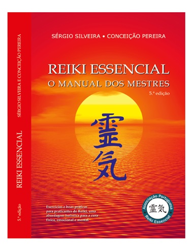 REIKI ESSENCIAL O MANUAL DOS MESTRES